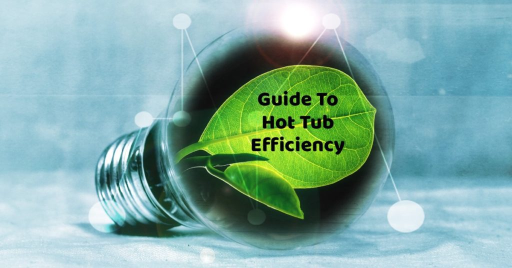 Guide To Optimal Hot Tub Energy Efficiency
